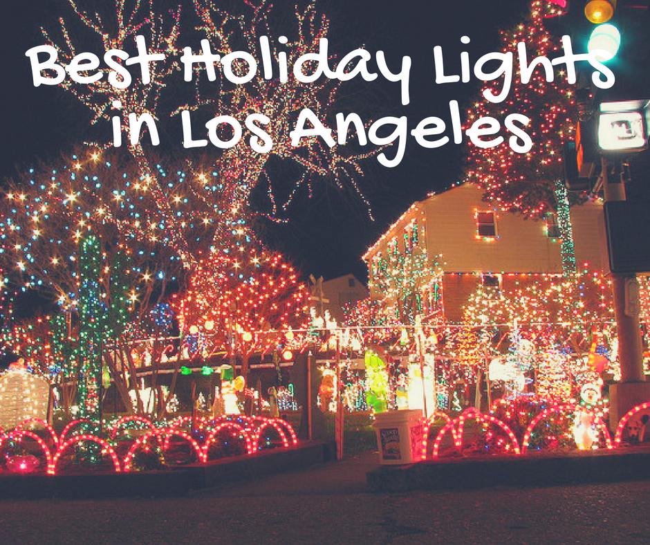 Best Holiday Light Displays in Los Angeles